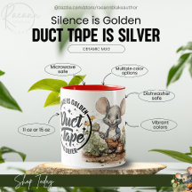Stilte is Goud, Duct Tape is Zilver Keramische Mok