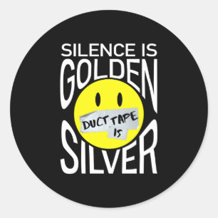 Stilte is goud, duct tape is zilver leuk ronde sticker