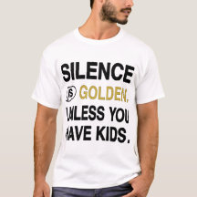 Stilte is Goud Tenzij Je Kinderen Hebt Grappige Ou