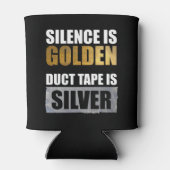 Stilte is gouden - Duct tape is zilver Blikjeskoeler (Achterkant)