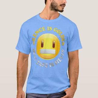 Stilte is gouden, dunne tape is zilver T Shirt244 T-shirt