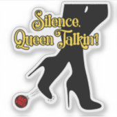 Stilte, Koningin Talkin! Sticker – Kickin’ Bad Vib (Voorkant)