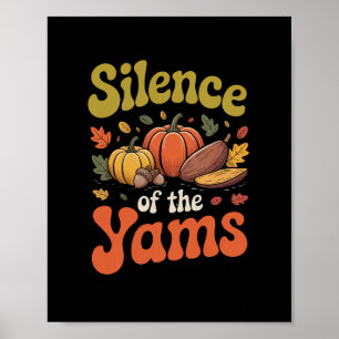 Stilte Van De Yams Thanksgiving Grappige Stuntelki Poster