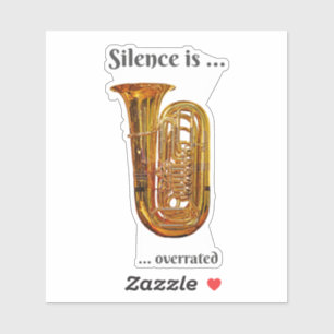 Stilte wordt overschat door Tuba Sticker