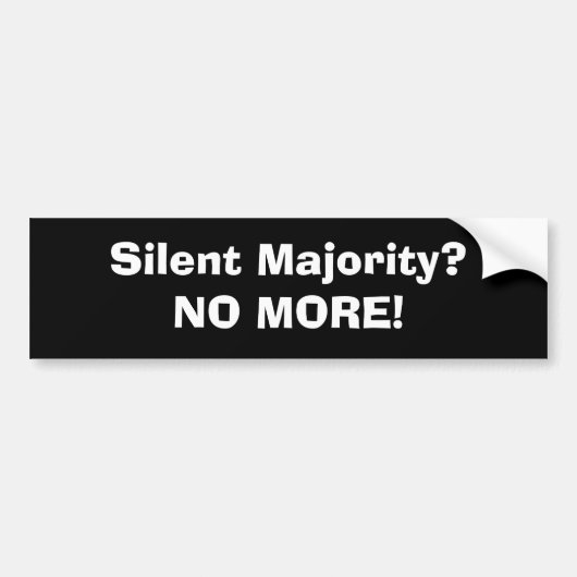 Stilzwijgende meerderheid? bumpersticker (Voorkant)