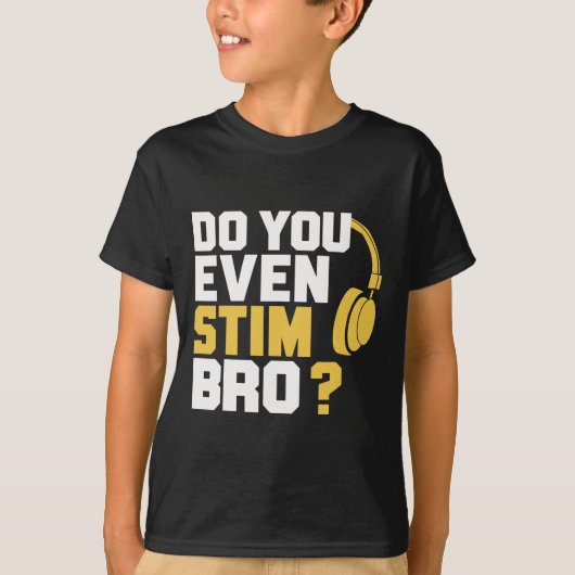 Stim je überhaupt wel bro t-shirt (Voorkant)