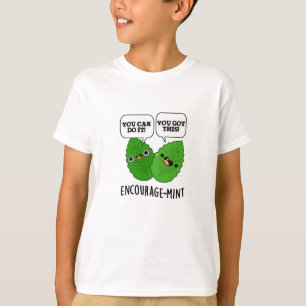 Stimuleer-munt positieve munt woordspeling t-shirt
