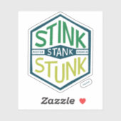 Stink Stank Stunk Badge Sticker (Vel)