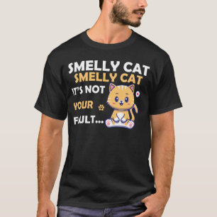 Stinkende Kat Het Is Niet Jouw Schuld Vriend T-Shi T-shirt