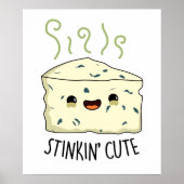 Stinkin Cute Cheese Pun Poster (Voorkant)