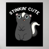 Stinkin Cute Schattig Skunk Pun Dark BG Poster (Voorkant)