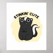 Stinkin Funny Schattige Skunk Pun Poster (Voorkant)
