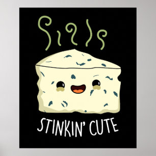 Stinkin Schattige Funny Cheese Pun Dark BG Poster
