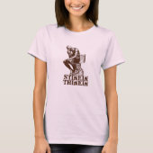 Stinkin Thinkin T-shirt (Voorkant)