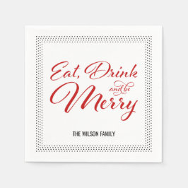 Stippen grens Eet, Drink en wees vrolijk vakantief Servetten