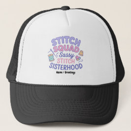 Stitch Squad Sassy Stitch Zusterliefde Funny Quilt Trucker Pet