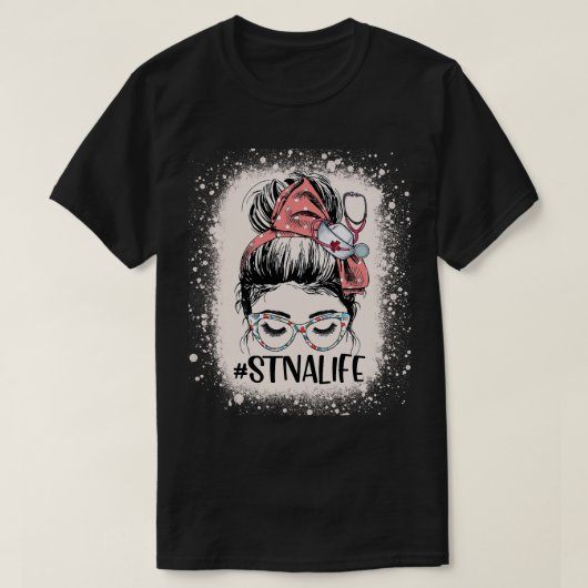 STNA Leven Vrouwen Grappig Messy Bun State Getest  T-shirt (Design voorkant)