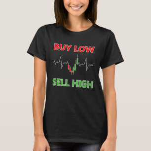 Stock Forex Markt Trading Pips Koop Laag Verkopen T-shirt