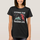 Stock Market Capitalism Day Trader Trading Capital T-shirt (Voorkant)