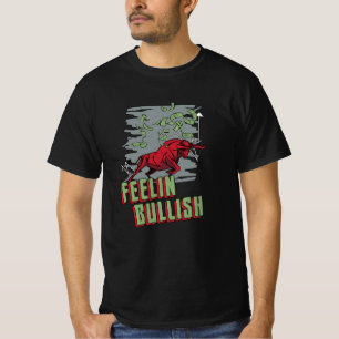 Stock Market Feelin Bullish Trading Bull Trader T-shirt