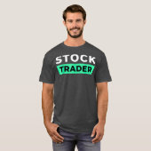 Stock Trader Gift Stock Market Trading T-shirt (Voorkant volledig)