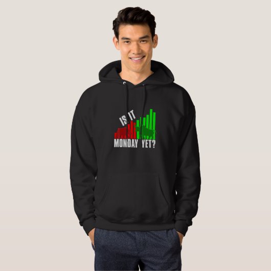 Stock Trader Is It Monday Yet Investor Day Crypto Hoodie (Voorkant volledig)