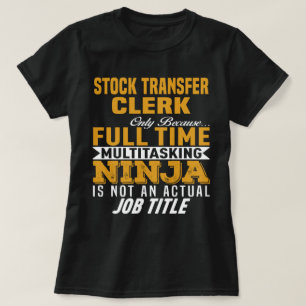 stock transfer clerk t-shirt