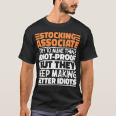 Stocking Associate Ik probeer het grappig te maken T-shirt (Voorkant)