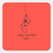 Stocking up on holiday cheers! vierkante sticker (Voorkant)