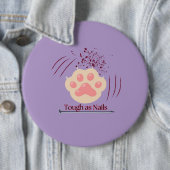 Stoer als nagels - Cat Paw-Scratches-Large Button (In situ)