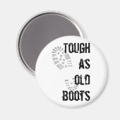 Stoer als oude laarzen magneet (Voorkant / Achterkant)