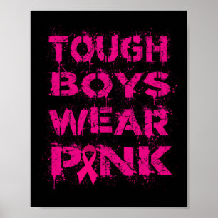 Stoere jongens Draag roze borstkankerbewustzijn Ki Poster