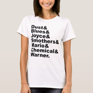 Stof & Blues & Joyce & Smothers & Mario & Chemisch T-shirt