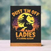 Stoffeer ze af dames, het is heksenrit-seizoen Hal Acryl Bord (Neutraal)