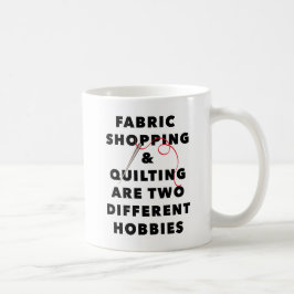 Stoffen winkelen en quilten 2 verschillende hobby' koffiemok