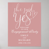 Stoffig Roos Roze Ja Engagement Party Welkomstbord Poster (Voorkant)