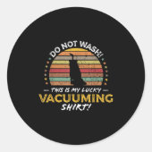 Stofzuigen Grappig Tapijt Vacuüm Quote Retro Speel Ronde Sticker (Voorkant)