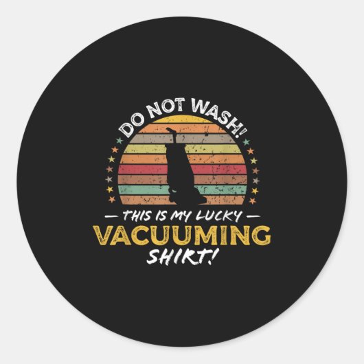 Stofzuigen Grappig Tapijt Vacuüm Quote Retro Speel Ronde Sticker (Voorkant)