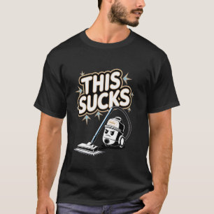 Stofzuiger Dit Zuigt T-shirt