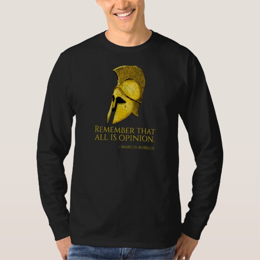 Stoic Quote all is opinion Marcus Aurelius Philo T-shirt (Voorkant)