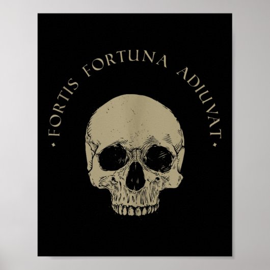 Stoïcijnse filosofie Fortis Fortuna Adiuvat Skull  Poster (Voorkant)