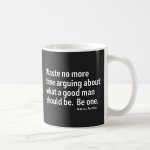 Stoïcisme Verspil Geen Meer Tijd Met Discussiëren Koffiemok