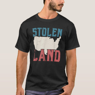 Stolen Land Inheems Inheemse Inheemse Inheemse Inh T-shirt