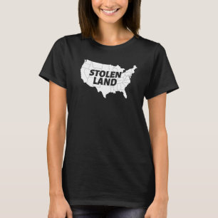 Stolen Land Inheemse Volkeren Dag Noord-Amerikaans T-shirt