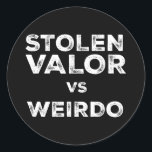 Stolen Valor vs Weirdo Trump Vance vs Harris W Tim Ronde Sticker<br><div class="desc">Stolen Valor vs Weirdo Trump Vance vs Harris W Tim Waltz</div>