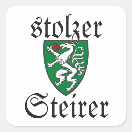 Stolzer Steirer Steiermark Österreich Wappen Vierkante Sticker (Voorkant)