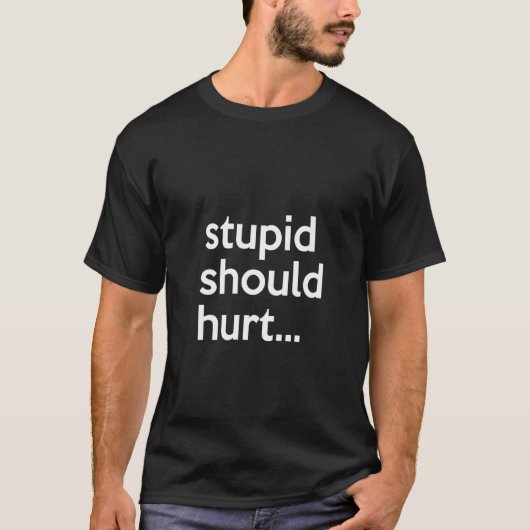Stomenen moeten een pap hurt die Sarcastisch beefy T-shirt (Voorkant)