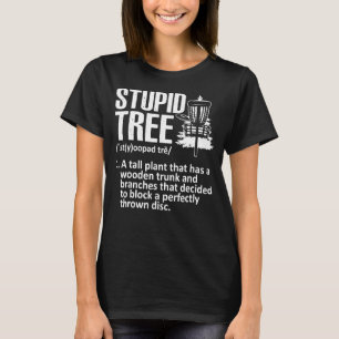 Stomme boomschijf Golf Funny Frisbee T-shirt