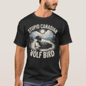 Stomme Canadese Wolfvogel T-shirt (Voorkant)