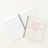 Stomme dingen die mijn studenten zeggen roze grapp notitieboek (Binnen)